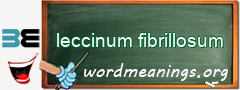 WordMeaning blackboard for leccinum fibrillosum